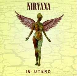 Nirvana : In Utero